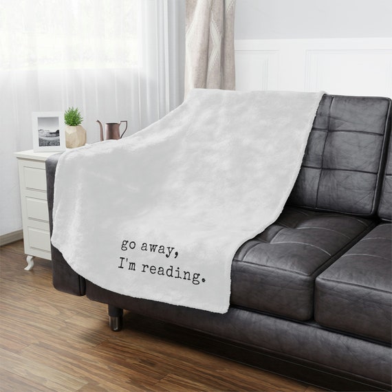 Book Blanket Go Away I'm Reading Blanket Reading Throw Blanket Gift Librarian Blanket Gift for Reader Minky Blanket Funny Bookish Gift