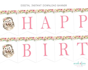 Hedgehog Happy Birthday Banner Printable Instant Download Girl Floral Hedgehog Woodland Party Decor Supplies DIY Pink Hedgehogs