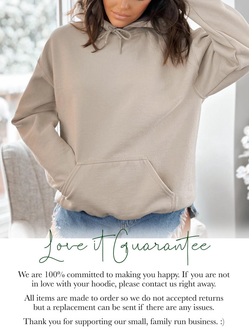 May include: A beige hoodie with a front pocket and drawstring hood. The image includes the text "Love it Guarantee" and a customer satisfaction statement.