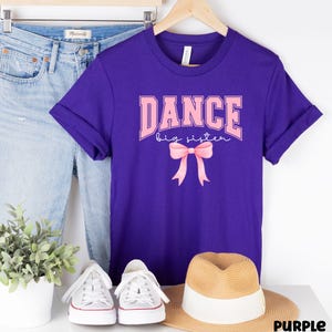 Dance Sister Gift Dance Coquette Shirt Dance Comp Big Sister Shirt Toddler Dance Gift Little Sister of Dancer Pink Bow Sisters T-shirt Purple