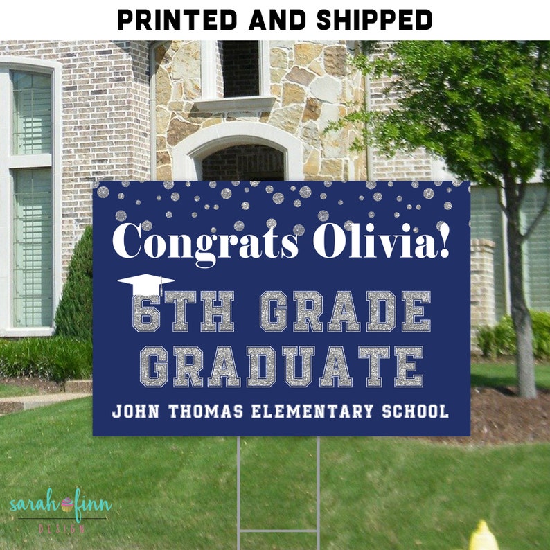 Elementary Graduation Yard Sign Middle School Graduate Etsy