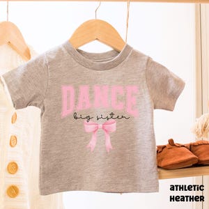 Dance Sister Gift Dance Coquette Shirt Dance Comp Big Sister Shirt Toddler Dance Gift Little Sister of Dancer Pink Bow Sisters T-shirt Athletic Heather
