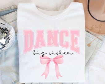 Camiseta Dance Sister Gift Dance Coquette Camiseta Dance Comp Big Sister Regalo para niñas pequeñas Camiseta Pink Bow Sister Sister