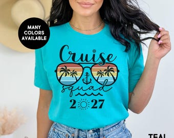 Cruise Squad 2027 Tshirt Matching Group Shirts Cruise Family Vacation Trip Tee Girls Trip Cute Sunglasses Shirts