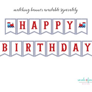 Peut inclure: Une banni&egrave;re blanche avec des fanions ray&eacute;s bleu et blanc qui &eacute;pellent "JOYEUX ANNIVERSAIRE" en lettres rouges. Chaque fanion a un train rouge avec des roues noires et une fum&eacute;e bleue sur chaque extr&eacute;mit&eacute; de la banni&egrave;re.