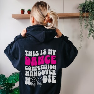 Dance Hangover Hoodie Dance Team Gifts Funny Dance Mom Gift Dance Teacher Gift for Dancer Competition Hooded Sweatshirt Dance Sister Gift image 9