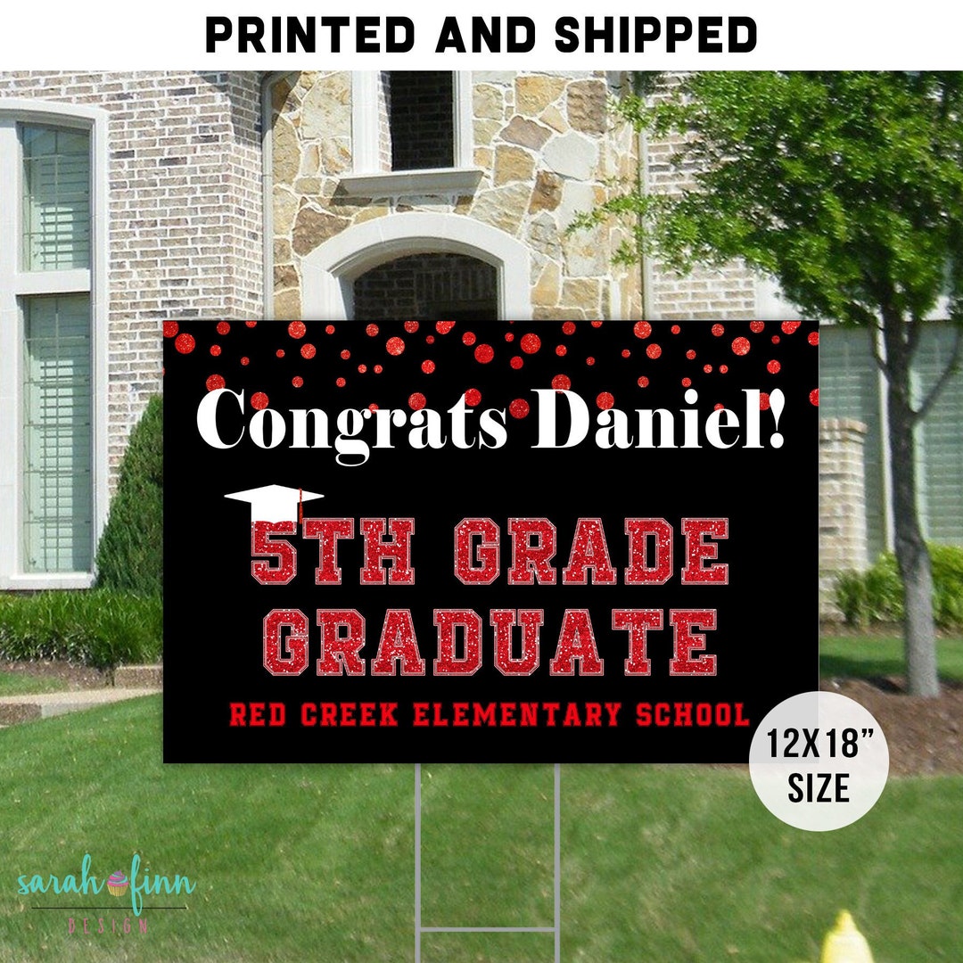 Elementary Graduation Yard Sign Middle School 2023 Graduate 12x18 Size