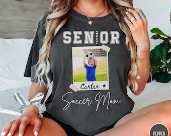Senior Soccer Mom Shirt Senior Photo Gift for Soccer Mom Competition Season Senior Soccer photo Sports Grad Matching Family