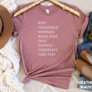 Tap Dance Shirt Tap Terms Shirt for Tap Dancer Gift Dancer Shirt Gift for Tapper Dance shirt Tap Teacher Gift Tap Instructor T-Shirt Heather Mauve