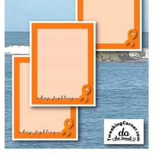 May include: Three orange printable digital download cards with a white background and orange ribbon. The cards have the text "keep fighting" and a small orange ribbon on the bottom. The cards are set against a blue ocean background.