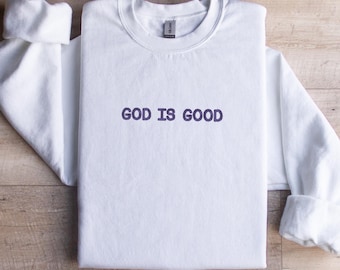 Sudadera bordada "Dios es bueno"/Regalo para el Día de la Madre/Sudadera unisex/Ropa basada en la fe/Estilo cristiano