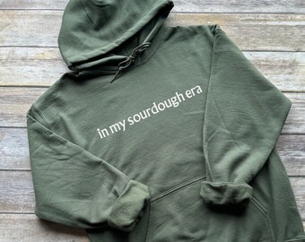 In My Sourdough Era Embroidered Hoodie/ Mother’s Day Gift/ Unisex Hoodie/ Sourdough Breadmaker Gift/ Personalized Hoodie