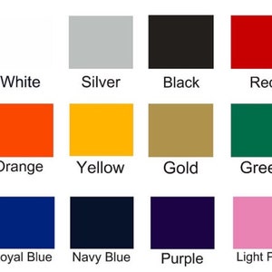 May include: A color chart with 12 different colors, including white, silver, black, red, orange, yellow, gold, green, royal blue, navy blue, purple, and light pink.