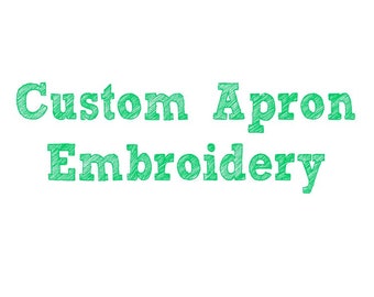 Custom Embroidery for Apron