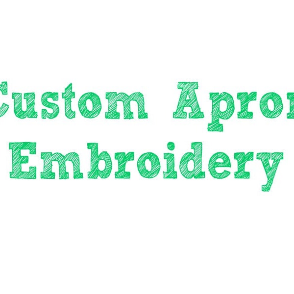 Custom Embroidery for Apron
