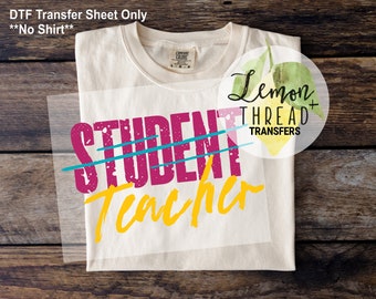 Student Teacher DTF Shirt Transfer, Student Teacher Gift Ideas, New Teacher Shirts Graduation Gift, Goodbye Gift, New Teacher On The Block