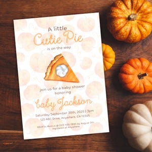 Cutie Pie Baby Shower Invitation, Autumn Fall Shower Invite, Baby Shower, Pumpkin Pie, Sweetie Pie, DIY Editable Template 0002a