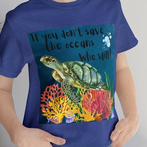 Save Our Oceans Conservation Unisex Jersey Short Sleeve Tee, World Ocean Day shirt, Eco message shirt, statement shirt, summer shirt