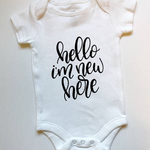 Hello I'm New Here Baby Onesie Newborn Onesie image 1