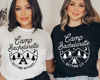 Camp Bachelorette Shirts, Camping Bachelorette Party Tees, Camping Bachelorette Shirts, Camping Tees, Camp Bachelorette Tshirts, Getting Lit