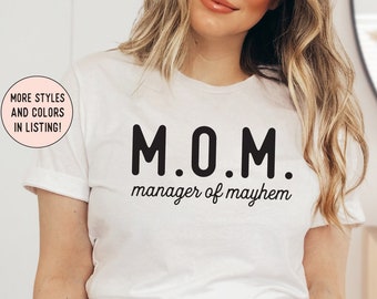 Mom Tee, Mothers Day Shirt, Gift for Mom TShirts, Mama T Shirt, Favorite Mom Shirts, Shirt For Mom, Minimalist Mom Shirt, Manager of Mayhem