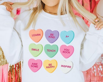 Teacher Shirts, Teacher Valentines Day Shirt, Candy Heart Tshirt, Valentines Tee for Teachers, Teacher Valentine Shirt, Teacher Sweatshirt