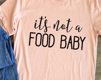 It's Not a Food Baby Shirt, Pregnancy Announcement Shirt to Husband, Thanksgiving Pregnancy Announcement, Pregnancy Reveal, I'm Pregnant