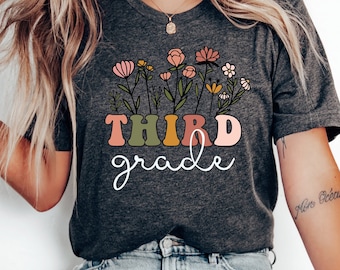 Third Grade Teacher Shirt, Wildflower Teacher Team Shirts, 3rd Grade Teacher T-Shirt, Elementary Tee, 3rd Grade Shirt, Third Grade TShirt