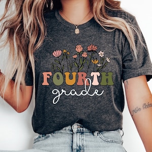 Wildflower Fourth Grade Teacher Shirt, Teacher Team Shirts, 4th Grade Teacher T-Shirt, Elementary Tee, 4th Grade Shirt, Fourth Grade TShirt