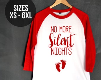 No More Silent Nights Shirt, Christmas Pregnancy Announcement, Grandparents, Baby Bumps, Pregnancy Reveal, First Christmas, Preggers, XS-6XL