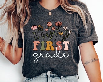 First Grade Teacher Shirt, Wildflower 1st Grade Teacher Shirts, 1st Grade T-Shirt, First Grade Tee, Elementary, Teacher Team, Back to School