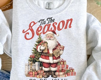 Christmas Sweatshirt, Tis the Season to be Jolly Shirt, Kids Sweatshirts, Vintage Christmas, Christmas Gift, Family Christmas, Gift For Her