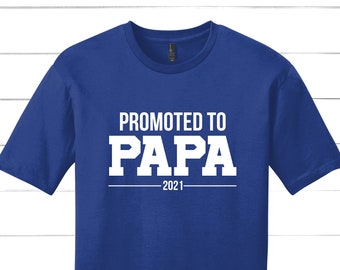 Promoted to Papa Shirt, Pregnancy Announcement Shirt to Grandparents, Fathers Day Papa Tee, Best Grandpa Ever, Grandpa Shirt, Future Grandpa