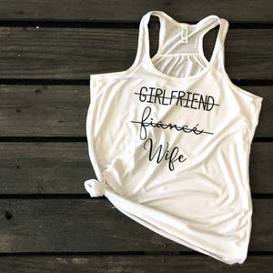 Girlfriend Fiance Wife, Just Married Shirts, Fiance Shirt, Honeymoon Shirts, Gift for Wife, Bride shirt, Wifey, Wedding Gift, Gift for Bride