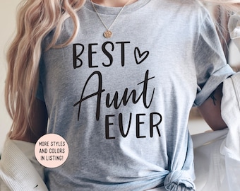 Gift For Aunt, Best Aunt Ever Shirt, Auntie Shirt, Aunt Gift, Mothers Day Gift for Auntie, New Aunt Shirt, Auntie Shirt, Pregnancy Reveal