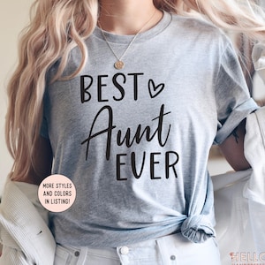 Gift For Aunt, Best Aunt Ever Shirt, Auntie Shirt, Aunt Gift, Mothers Day Gift for Auntie, New Aunt Shirt, Auntie Shirt, Pregnancy Reveal