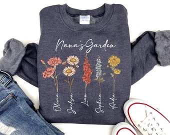 Nana's Garden Sweatshirt with Custom Birth Flowers, Mothers Day Gift from Daughter, Grandma for Gift, Personalized Birth Month Flowers Shirt