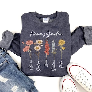 Nana's Garden Sweatshirt with Custom Birth Flowers, Mothers Day Gift from Daughter, Grandma for Gift, Personalized Birth Month Flowers Shirt