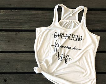 Girlfriend Fiance Wife, Just Married Shirts, Fiance Shirt, Honeymoon Shirts, Gift for Wife, Bride shirt, Wifey, Wedding Gift, Gift for Bride