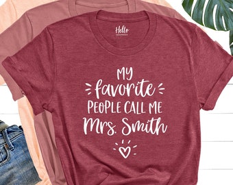 My Favorite People Call Me Teacher Shirt, Christmas Gift for Teacher, Personalized Gift, Teacher Gift, Teacher Shirt, Kindergarten, School