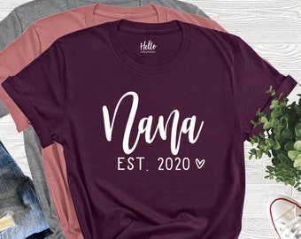 Nana Shirt, Gift for Grandma, Nana Established Shirt, Grandma Shirt, Christmas Gift Nana, Pregnancy Announcement Shirt, Promoted to Nana