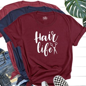 Hair Life Shirt, Hair Dresser Gift, Hair Stylist Shirt, Hair Stylist Gift, Hairstylist Shirt, Hairdresser, Scissors Shirt, All About Hair