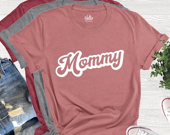 Mommy Shirt, Mothers Day Gift, Retro Mommy tshirt, Gift for Mommy, Mom Gift, Gift for Her, Gift for Women, Personalized Gifts, Retro t shirt