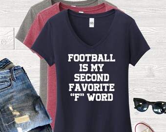 Football Is My Second Favorite "F" Word Shirt, Football Mom Shirt, Football Shirt, Game Day Shirt, Funny Football Shirt, F Word, Football