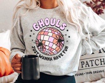 Halloween Sweatshirt, Ghouls Just Wanna Have Fun Shirt, Cute Trendy Halloween TShirt, Retro Halloween Tees for Women, Disco, Spider