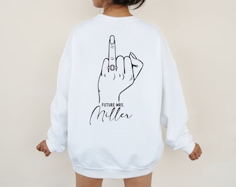 Future Mrs. Sweatshirt, Personalized Fiancée Sweatshirt, Engagement Gift, Future Mrs Sweater, Custom Name, Ring Finger, Oversized Sweatshirt