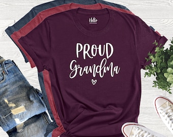 Proud Grandma Shirt, Christmas Gift for Grandma, Cute Grandma Shirt, Proud Nana, Grandma Graduation Shirt, Grandma Gift, Unisex, Gigi Tee
