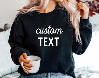 Gifts for Her, On Sale, Gifts for Girlfriend, Birthday Gifts, Personalized Sweatshirt, Gift for Her, Custom Sweatshirt, Gift for Mom, Wife