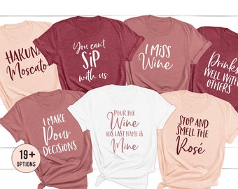 Wine Bachelorette Party Shirts, Winery Bachelorette Shirts, Hakuna Moscato, Wine Tasting Shirt, Funny Wine Shirts, Wine Theme Bachelorette