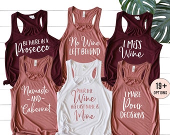 Wine Bachelorette Party Shirts, Winery Bachelorette Shirt, Wine Tasting Shirt, Funny Wine Shirt, Wine Bachelorette Tank Top, Wine Tank Tops